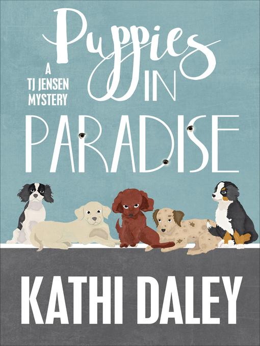 Title details for Puppies in Paradise by Kathi Daley - Available